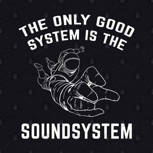 Soundsystem DJ Astronaut Rave Mixing by T-Shirt Dealer